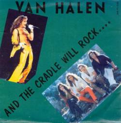 Van Halen : And the Cradle Will Rock - Could It Be Magic ?